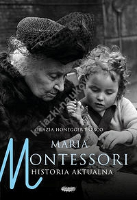 Maria Montessori Historia aktualna