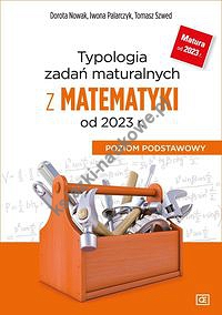 Typologia zadań maturalnych z matematyki od 2023 r. Poziom podstawowy