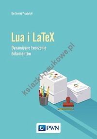Język Lua i LaTeX. Tworzenie dynamicznych dokumentów