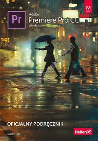 Adobe Premiere Pro CC Oficjalny podręcznik