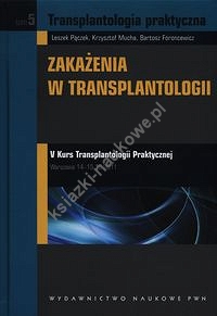Transplantologia praktyczna Tom 5