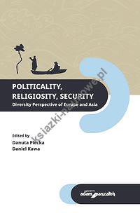 Politicality Religiosity Security. Diversity Perspective of Europe and Asia