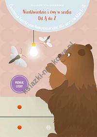 Niedźwiedzie i ćmy w szafie Od Ą do Ż