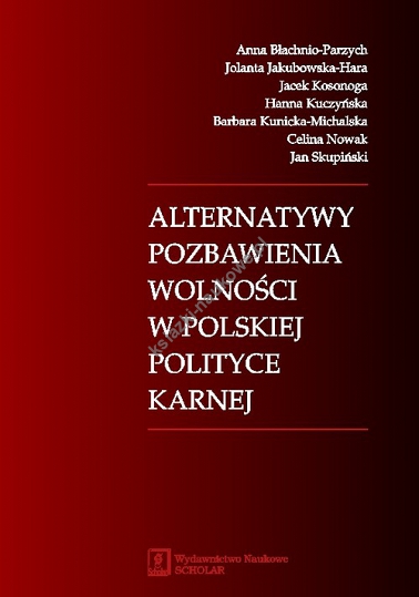 Alternatywy pozbawienia wolności w polskiej polityce karnej