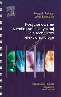 Pozycjonowanie w radiografii klasycznej dla techników elektroradiologii