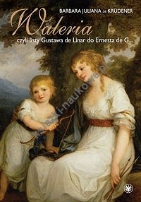 Waleria, czyli listy Gustava de Linar do Ernesta de G…