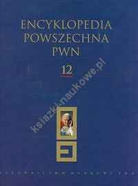 Encyklopedia Powszechna PWN Tom 12