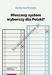 Mieszany system wyborczy dla Polski?