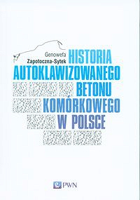 Historia Autoklawizowanego Betonu Komórkowego w Polsce