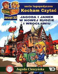 Kocham Czytać Zeszyt 33 Jagoda i Janek w Nowej Rudzie i Wrocławiu