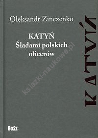 Katyń Śladami polskich oficerów