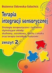 Terapia integracji sensorycznej Zeszyt 2