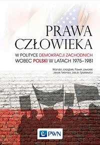Prawa człowieka w polityce demokracji zachodnich wobec Polski w latach 1975-1981