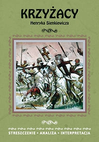 Krzyżacy Henryka Sienkiewicza