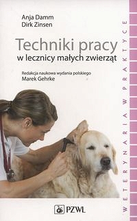 Techniki pracy w lecznicy małych zwierząt.