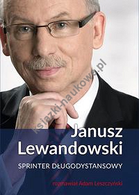 Janusz Lewandowski. Sprinter długodystansowy