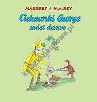 Ciekawski George sadzi drzewo