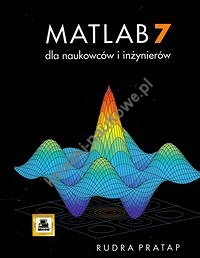 MATLAB 7 dla naukowców i inżynierów