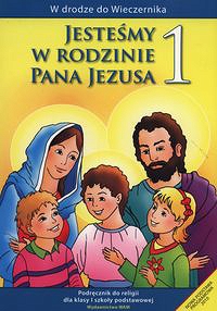 Jesteśmy w rodzinie Pana Jezusa 1 Podręcznik