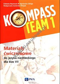 Kompass Team 1 Materiały ćwiczeniowe do języka niemieckiego dla klas 7