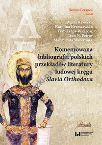 Komentowana bibliografia polskich przekładów literatury ludowej kręgu Slavia Orthodoxa
