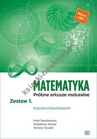 Matematyka Próbne arkusze maturalne Zestaw 1 Poziom podstawowy