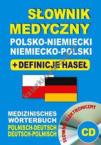 Słownik medyczny polsko-niemiecki niemiecko-polski + definicje haseł + CD (słownik elektroniczny)