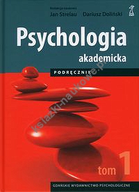 Psychologia akademicka Podręcznik Tom 1