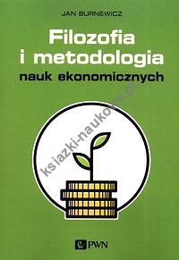 Filozofia i metodologia nauk ekonomicznych