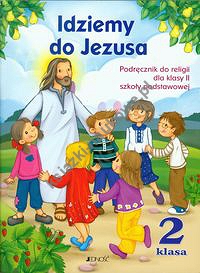 Idziemy do Jezusa 2 Religia Podręcznik z płytą CD