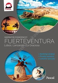 Fuertaventura Lobos Lanzarote i La Graciosa Inspirator podróżniczy