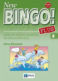 New Bingo! 3 Plus Podręcznik do języka angielskiego