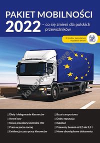 Pakiet mobilności 2022. Co się zmieni dla polskich przewoźników