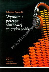 Wyrażenia percepcji słuchowej w języku polskim