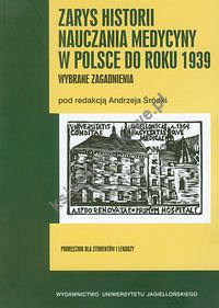 Zarys historii nauczania medycyny w Polsce do roku 1939