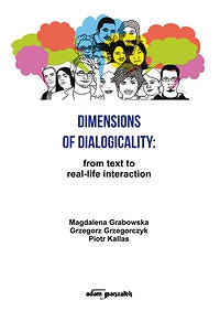 Dimensions of Dialogicality from Text to Real-Life Interaction