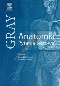 Gray Anatomia Pytania testowe do tomu 3