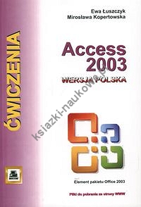 Access 2003 wersja polska. Ćwiczenia