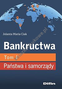 Bankructwa Tom 1 Państwa i samorządy