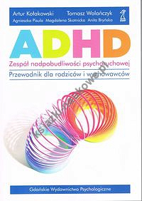 ADHD Zespół nadpobudliwości psychoruchowej