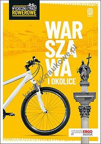 Warszawa i okolice Wycieczki i trasy rowerowe