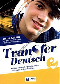 Transfer Deutsch 2 Język niemiecki Zeszyt ćwiczeń