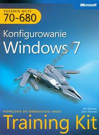 MCTS Egzamin 70-680 Konfigurowanie Windows 7 z płytą CD