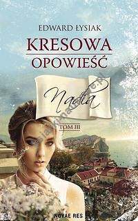 Kresowa opowieść Tom 3 Nadia