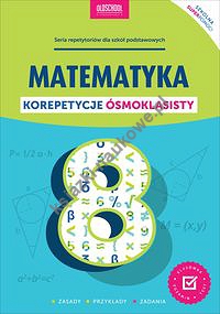 Matematyka Korepetycje ósmoklasisty Nowe wydanie