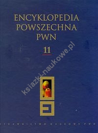 Encyklopedia Powszechna PWN Tom 11