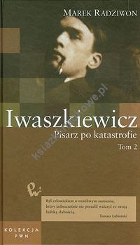 Iwaszkiewicz Pisarz po katastrofie Tom 51